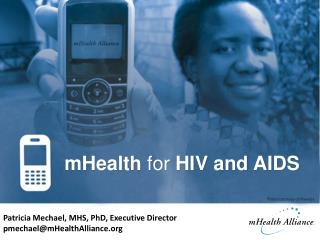 mHealth for HIV and AIDS