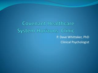 Covenant Healthcare System Horizons Clinic