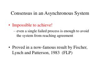 Consensus in an Asynchronous System