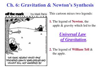 Ch. 6: Gravitation &amp; Newton’s Synthesis