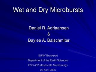 Wet and Dry Microbursts