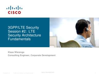 3GPP/LTE Security Session #2: LTE Security Architecture Fundamentals