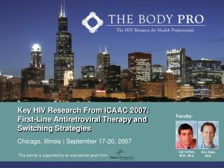 Key HIV Research From ICAAC 2007: First-Line Antiretroviral Therapy and Switching Strategies