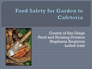Food Safety for Garden to Cafeteria