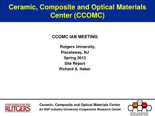 Ceramic, Composite and Optical Materials Center (CCOMC)