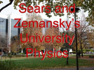 Sears and Zemansky’s University Physics