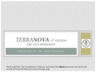 TERRA NOVA 3 RD EDITION PRE-TEST WORKSHOP