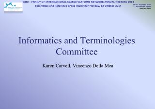 Informatics and Terminologies Committee