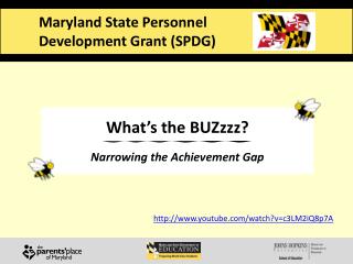 What’s the BUZzzz ? Narrowing the Achievement Gap