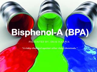Bisphenol-A (BPA)