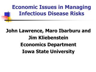 Economic Issues in Managing Infectious Disease Risks