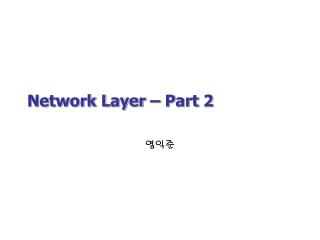 Network Layer – Part 2
