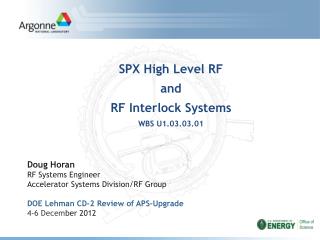 SPX High Level RF and RF Interlock Systems WBS U1.03.03.01