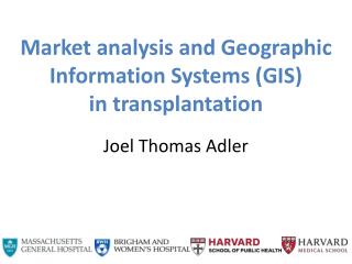 Market analysis and Geographic Information Systems (GIS) in transplantation