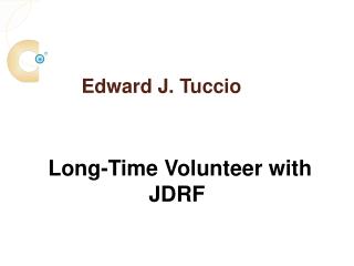 Edward J. Tuccio Is a Long-Time Volunteer with JDRF