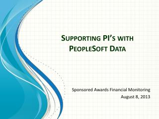 Supporting PI’s with PeopleSoft Data