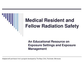 Medical Resident and Fellow Radiation Safety