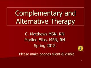 Complementary and Alternative Therapy