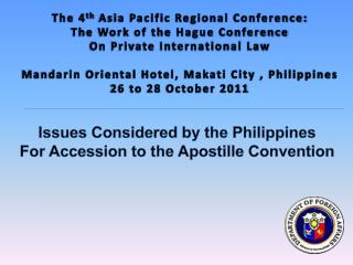 The 4 th Asia Pacific Regional Conference: The Work of the Hague Conference