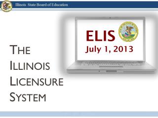 The Illinois Licensure System