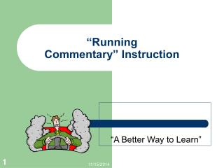 “Running Commentary” Instruction