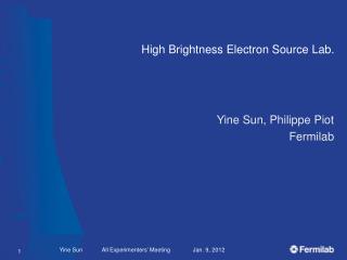 High Brightness Electron Source Lab.