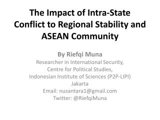 The Impact of Intra-State Conflict to Regional Stability and ASEAN Community