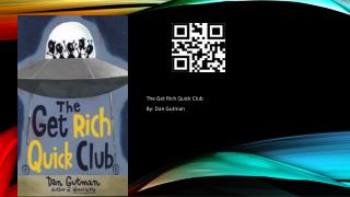 The Get Rich Quick Club By: Dan Gutman