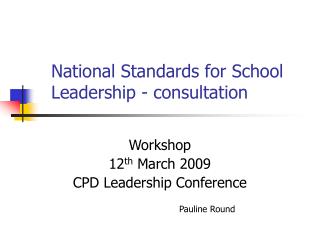 National Standards for School Leadership - consultation
