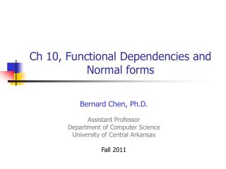 Ch 10, Functional Dependencies and Normal forms
