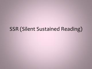 SSR (Silent Sustained Reading)