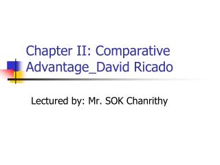 Chapter II: Comparative Advantage_David Ricado