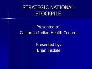 STRATEGIC NATIONAL STOCKPILE
