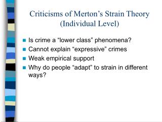 Criticisms of Merton’s Strain Theory (Individual Level)