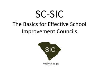 SC-SIC The Basics for Effective School Improvement Councils
