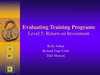 Evaluating Training Programs Level 5: Return on Investment