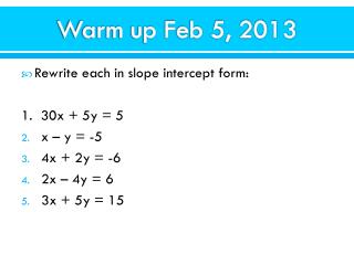 Warm up Feb 5, 2013