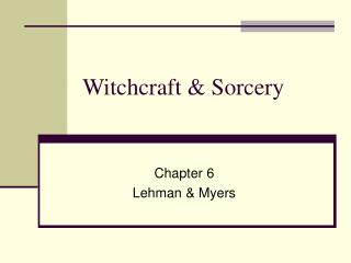 Witchcraft &amp; Sorcery