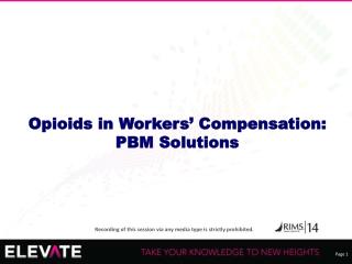 Opioids in Workers’ Compensation: PBM Solutions