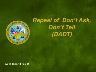 Repeal of Don’t Ask, Don’t Tell (DADT)