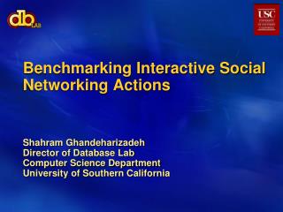 Benchmarking Interactive Social Networking Actions