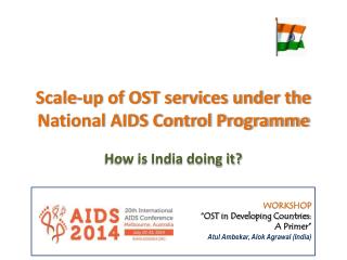 Scale-up of OST services under the National AIDS Control Programme