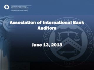 Association of International Bank Auditors June 13, 2013