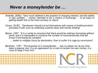 Never a moneylender be …