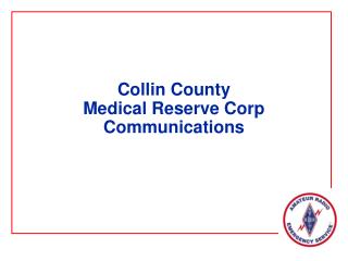 Collin County Medical Reserve Corp Communications