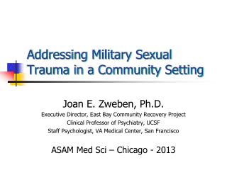 Addressing Military Sexual Trauma in a Community Setting