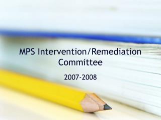 MPS Intervention/Remediation Committee