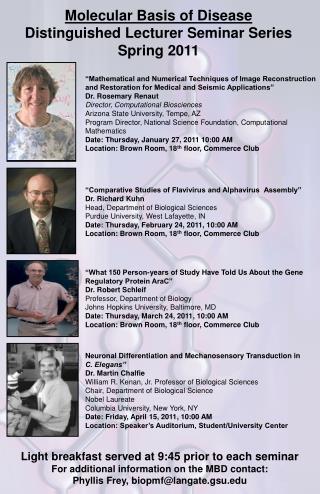 Molecular Basis of Disease Distinguished Lecturer Seminar Series Spring 2011