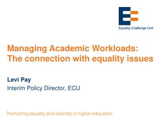 Managing Academic Workloads: The connection with equality issues