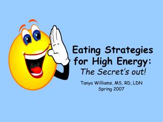 Eating Strategies for High Energy: The Secret’s out!